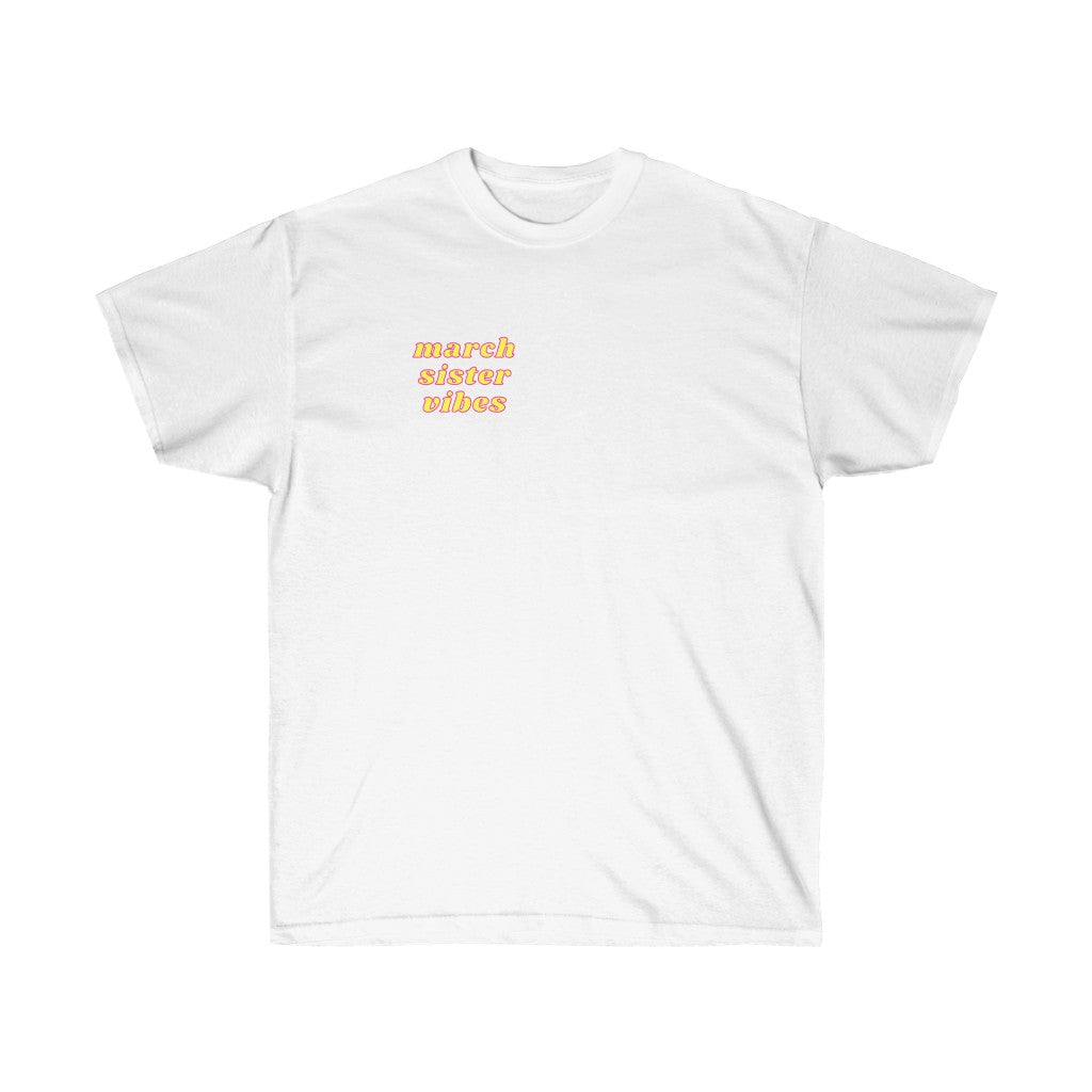 March Sister Vibes Tee