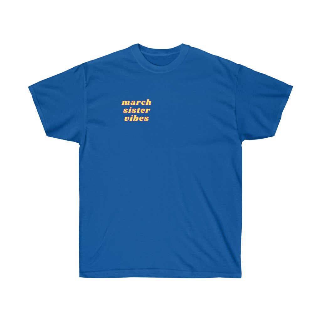 March Sister Vibes Tee