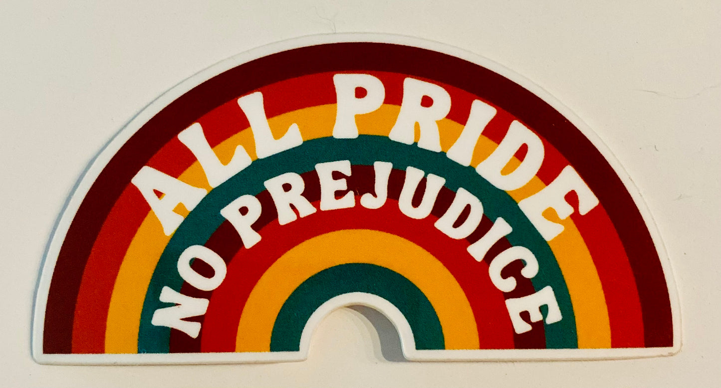 Sticker- All Pride, No Prejudice