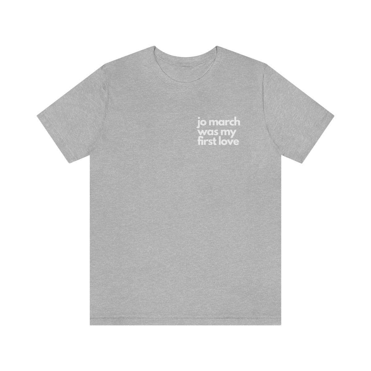 Jo March First Love Tee (Smaller logo)